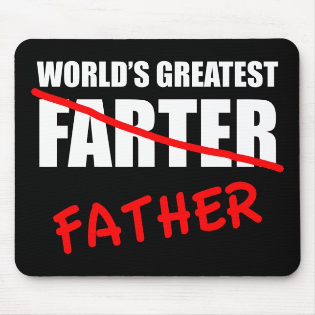 World's Greatest Farter Funny Father's Day Mouse Pad (Front)