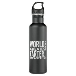 Worlds Greatest Farter I Mean Father 710 Ml Water Bottle