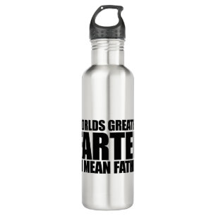 Worlds greatest Farter I mean father 710 Ml Water Bottle