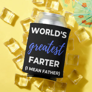 World's Greatest Farter I Mean Father Can Cooler