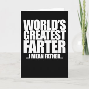 World's Greatest Farter I mean father Card