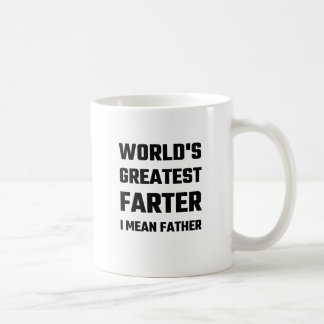 World's Greatest Farter I Mean Father Coffee Mug