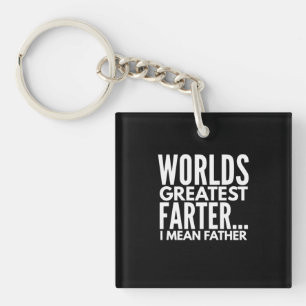Worlds Greatest Farter I Mean Father Keychain