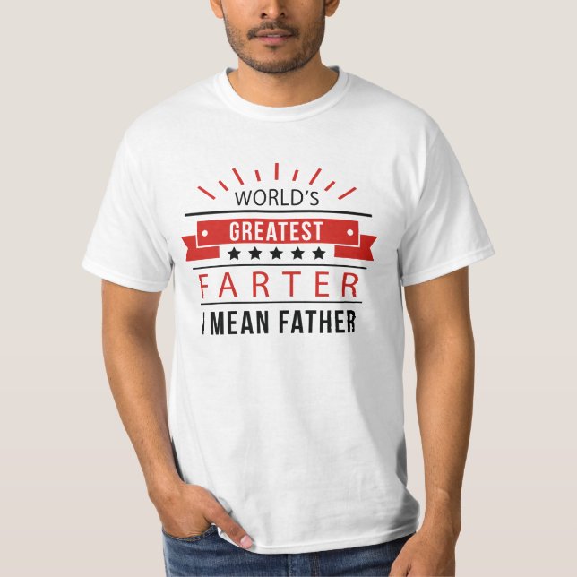 World's Greatest Farter T-Shirt (Front)