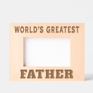 World's Greatest Father Etched Frames