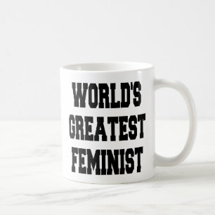 Worlds Greatest Feminist Coffee Mug