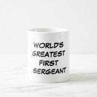 "World's Greatest First Sergeant" Mug
