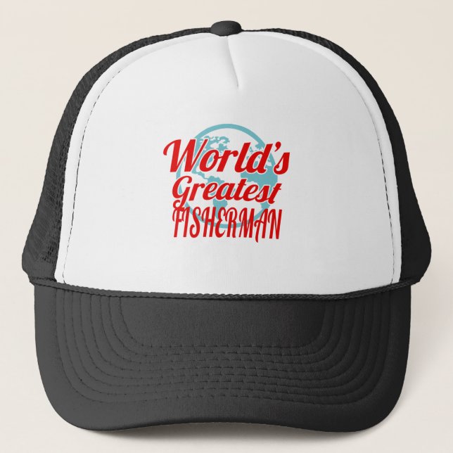 World's Greatest Fisherman Trucker Hat (Front)
