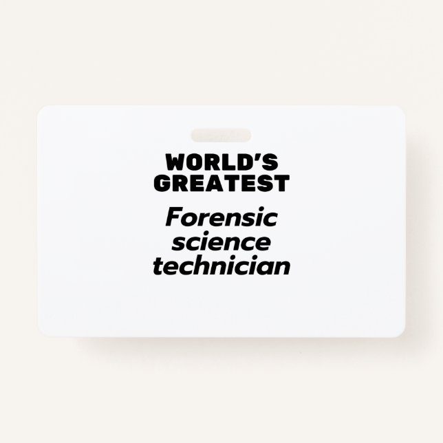 World's greatest Forensic Science Technician Badge (Front)