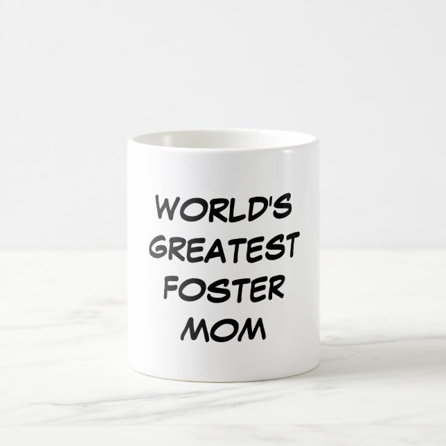 "World's Greatest Foster Mom" Mug (Center)