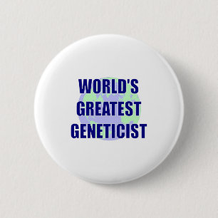 World's Greatest Geneticist 2 Inch Round Button