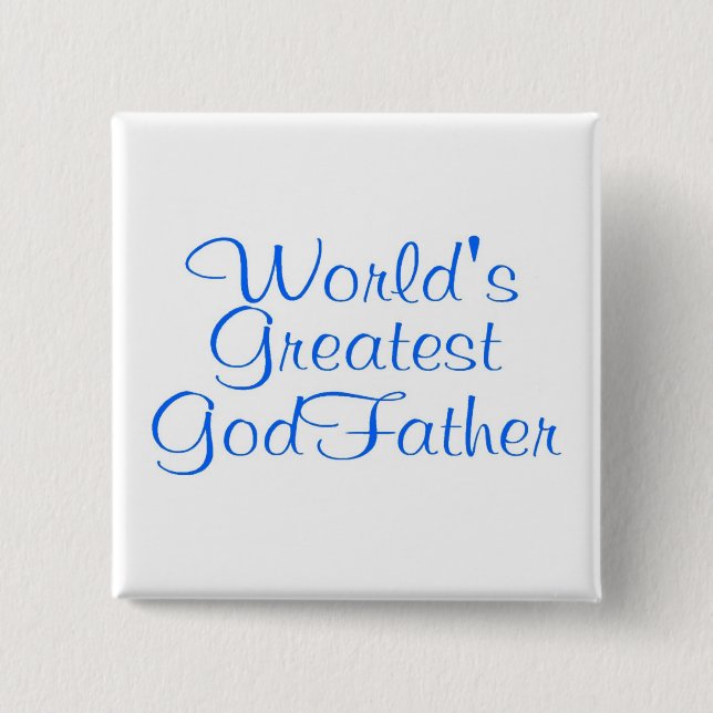 Worlds Greatest GodFather 2 Inch Square Button (Front)