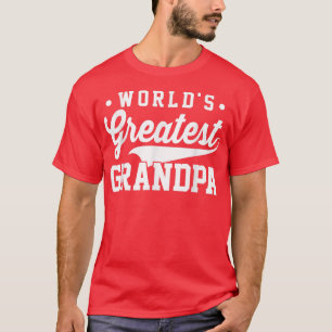 World's Greatest Grandpa Papa Dad  T-Shirt