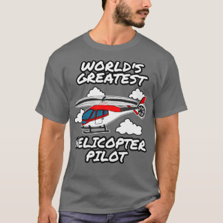 Worlds Greatest Helicopter Pilot T-Shirt