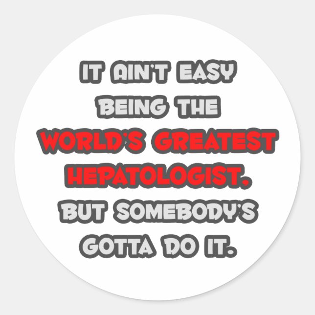 World's Greatest Hepatologist Joke Classic Round Sticker (Front)