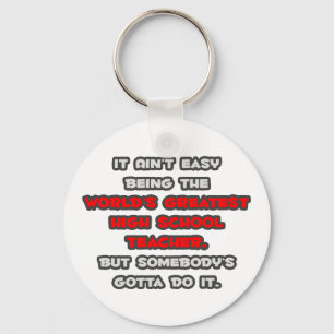 World's Greatest High School Teacher Joke Keychain