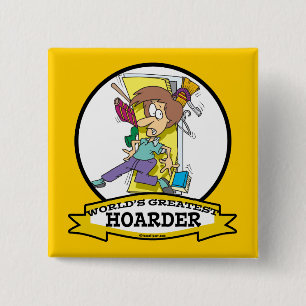 WORLDS GREATEST HOARDER WOMEN CARTOON 2 INCH SQUARE BUTTON
