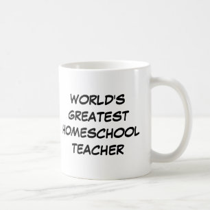 "World's Greatest Homeschool Teacher" Mug