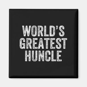 Worlds Greatest Huncle Funny Uncle Joke Fathers Da Magnet
