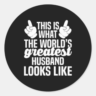 World's greatest husband _ husband ever classic round sticker