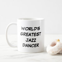 "World's Greatest Jazz Dancer" Mug