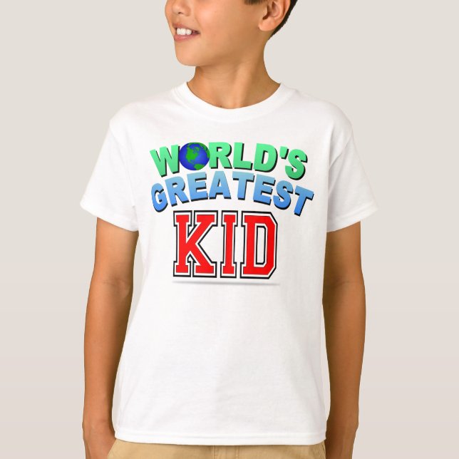 WORLD'S GREATEST KID T-Shirt (Front)