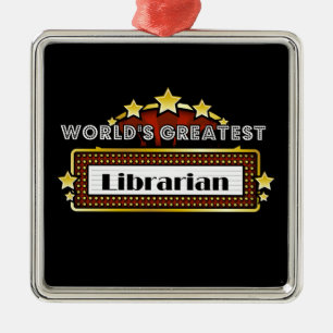 World's Greatest Librarian Metal Ornament