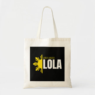 World's Greatest Lola Filipino Grandma Sun Philipp Tote Bag