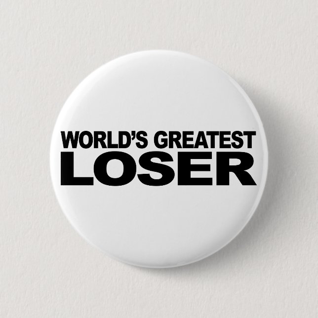 World's Greatest Loser 2 Inch Round Button (Front)