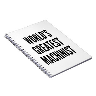 Worlds Greatest Machinist Notebook