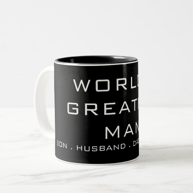 World's Greatest Man - Son, Husband, Dad, Grandpa Two-Tone Coffee Mug (Front Left)