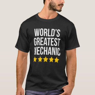 World's Greatest Mechanic Machinist  Mechanical T-Shirt