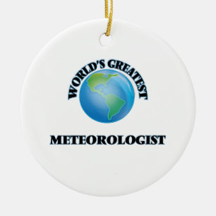 World's Greatest Meteorologist Ceramic Ornament