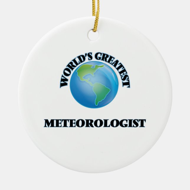 World's Greatest Meteorologist Ceramic Ornament (Front)