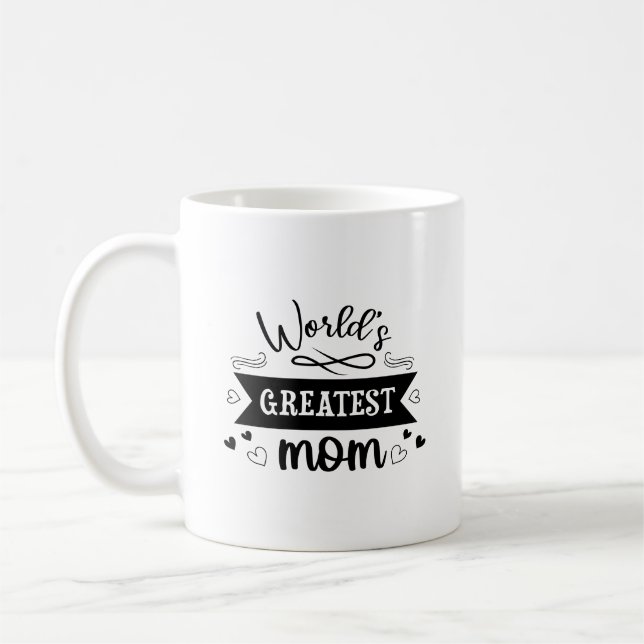 World's greatest mom coffee mug (Left)