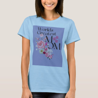 World's Greatest Mom Floral Design T-Shirt