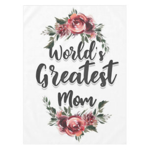 World's Greatest Mom   Gift For Mom Tablecloth