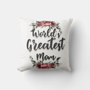 World's Greatest Mom   Gift For Mom Throw Pillow
