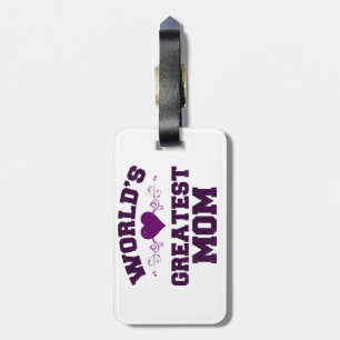 World's greatest mom T-Shirt Luggage Tag