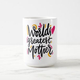World's Greatest Mother Mother's Day Coffee Mug