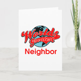 World's Greatest Neighbour Card