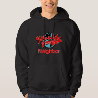 World's Greatest Neighbour Hoodie