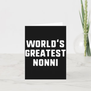Worlds Greatest Nonni Funny Family Card