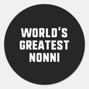 Worlds Greatest Nonni Funny Family Classic Round Sticker