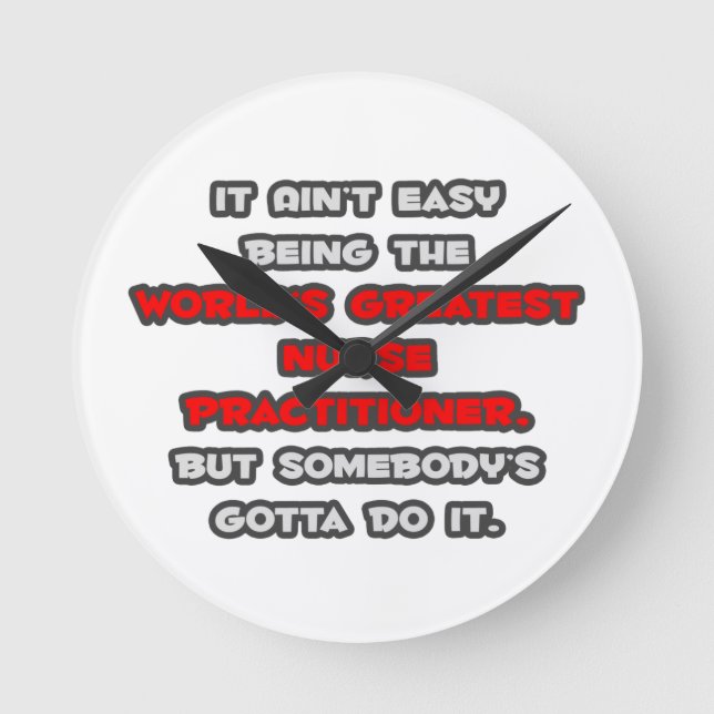 World's Greatest Nurse Practitioner Joke Round Clock (Front)