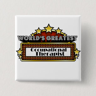 World's Greatest Occupational Therapist 2 Inch Square Button
