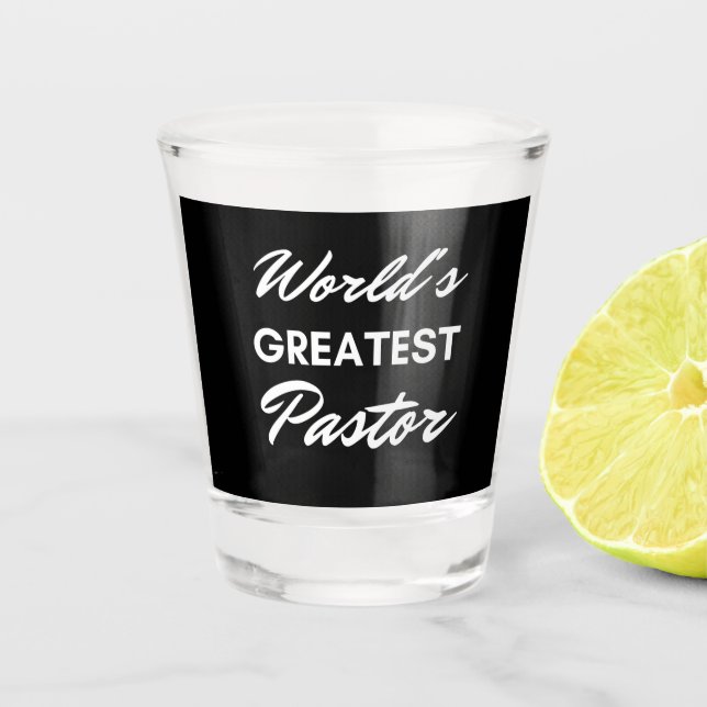 World's Greatest Pastor Shot Glass (Front)