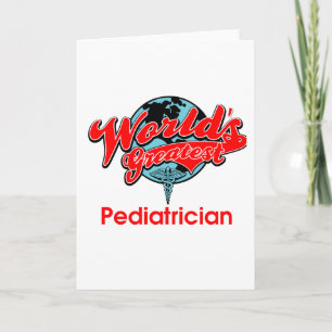 World's Greatest Pediatrician Card