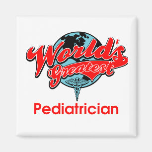 World's Greatest Pediatrician Magnet