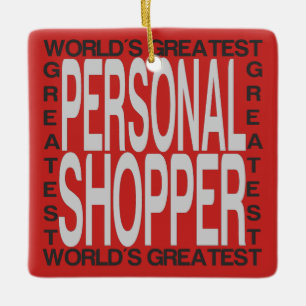 Worlds Greatest Personal Shopper Ceramic Ornament